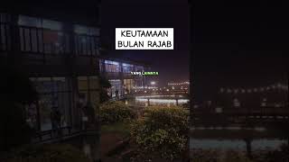 KEUTAMAAN BULAN RAJAB #keutamaanbulanrajab #bulanrajab #ustadzadihidayat