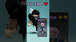 Why does she hate her Grandpa 😥💔 part 7 #shorts #short #roblox #robloxedit #robloxshorts