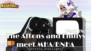 °|| The Aftons and Emilys meet MHA/BNHA - Part 18: Robbery (2) ||°