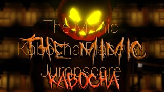 The Mimic Kabocha All Jumpscare!