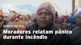 Sobreviventes relatam pânico durante incêndio na África do Sul