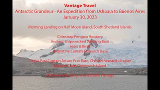 Vantage Travel - Antarctica - Half Moon Island Excursion - January 30, 2023