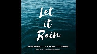 "There is Purpose In Your Problems" #LetItRain