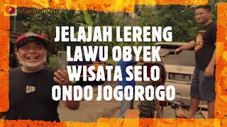 BAKSOS JELAJAH LERENG LAWU OBYEK WISATA SELO ONDO JOGOROGO NGAWI JAWA TIMUR