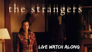 The Strangers (2008) Live Watch Along