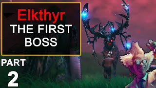 Valheim Gameplay Walkthrough Part 2 -  Elkthyr | The First Boss Fight