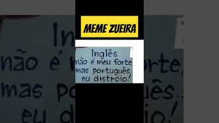 MEME ZUEIRA #memes #zueira  #meme #desafio #português #adição #zueira #zoacao #zoação #meme #zuada