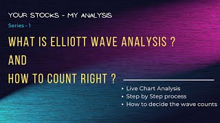 Stocks Analysis - Part 1 - 100% practical approach to apply Elliott Wave in real time charts