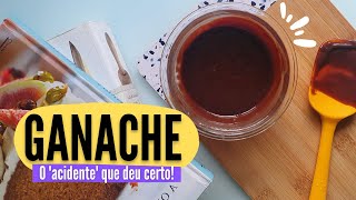 COMO FAZER UMA GANACHE CREMOSA, ESTÁVEL E BRILHANTE? | DiCarolina | Carolinando!