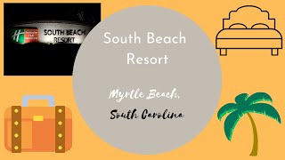 Holiday Inn Club Vacations | South Beach Resort| Myrtle Beach, SC | 3 Bedroom Signature