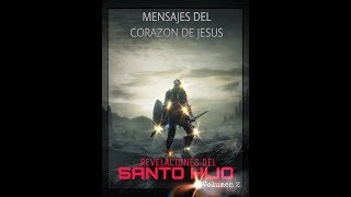 Conversaciones con Jesús, REVELACIONES DEL SANTO HIJO - 2