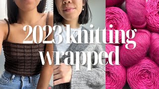 2023 knitting wrapped | my top projects, designers, yarn, tools & podcasters