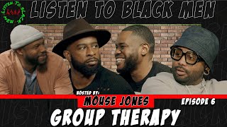 Listen to Black Men: Group Therapy