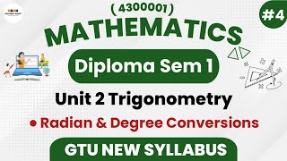 Radian & Degree Conversions Most IMP | Ch-2 Trigonometry | Part 4 | Diploma Sem 1 Mathematics