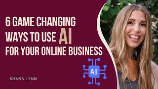 6 Game Changing Ways to Use this Custom AI Tool for your Online Business