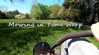 Mowing the lawn in time warp