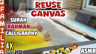 Don't Throw Old Canvas! | Surah Rahman Calligraphy and Painting with Acrylic Paints on Old Canvas