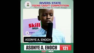 RIVERS STATE TEENS' CRAFT COMPETITION: ASONYE A  ENOCH