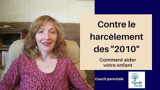 Comment aider mon enfant contre le harcèlement des 2010