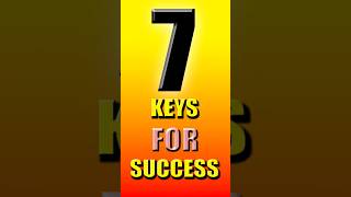 7 Keys For Success That Will Change Your Life #success #waytosuccess #waytoscs