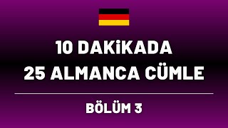 25 TEMEL ALMANCA CÜMLE  - GÜNLÜK YAŞAM - BÖLÜM 3