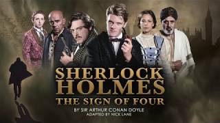 Sherlock Holmes: Sign of Four 15 - 20 April 2019