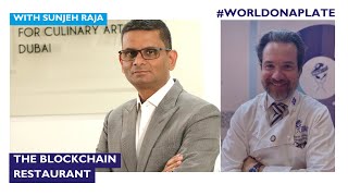 The Blockchain Restaurant ft. Sunjeh Raja | World on a Plate EP 66