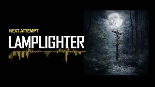 NEXT ATTEMPT - Lamplighter