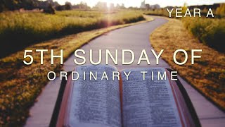 5th Sunday in Ordinary Time - Year A