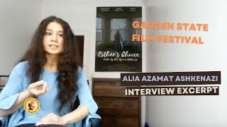 INTERVIEW EXCERPT - Alia Azamat Ashkenazi on Esther's Choice - Garden State Film Festival