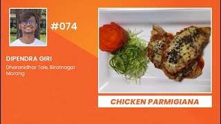 DIPENDRA GIRI || Contestant No #074 || CHICKEN PARMIGIANA || Chef Nepal Pre-audition Video