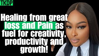 #27|  Becky Obehi| Healing from great loss and Pain as fuel for creativity, productivity and growth!