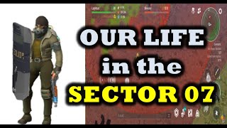 OUR LIFE in SECTOR 07 with @General.Mo.2087   + OPENING RAIDER'S PACK - LDOE