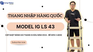 Thang Nhôm Gấp Trượt Chữ A Hàn Quốc IG LS 43 - Chiều Cao Chữ A 155.3cm, Chữ I 201cm, BH 2 Năm