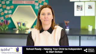 School Ready - Helping Your Child be Independent to Start School