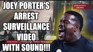 JOEY PORTER'S ARREST SURVEILLANCE VIDEO WITH SOUND