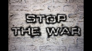 STOP THE WAR