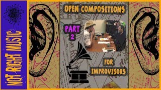 Open Compositions For Improvisors (w/ Carl Bergstrøm-Nielsen) PART 2