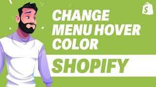 How To Change Menu Hover Color In Shopify UPDATE 2024