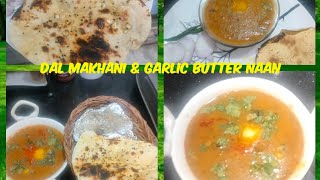 Restaurant style| Daal Makhani & Garlic Butter Naan|Punjabi Flavour| Lunch 😋Punjabi Kitchen Recipe