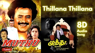 Thillana Thillana - 8D Song | Muthu Songs | A. R. Rahman | Rajnikanth