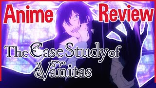 The Case Study of Vanitas - Anime Review CHC: Off-Script