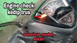 Lampu indikator engine check Xeon GT 125 kedip terus. Solusi sangat mudah