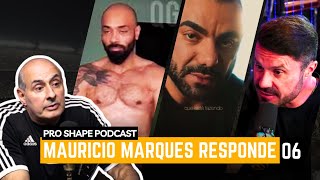 MAURÍCIO MARQUES RESPONDE #06 | PRO SHAPE PODCAST