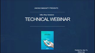 UBio Xkey Solutions Technical Webinar 2022.03