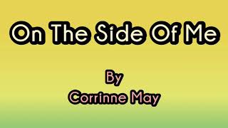 On The Side of Me by Corrinne May Karaoke