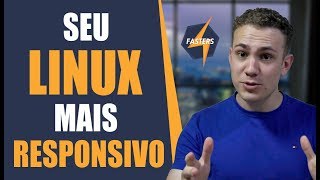 4 Dicas QUE VOCÊ PRECISA CONHECER para deixar seu Linux mais responsivo