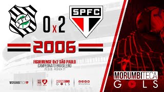 Figueirense 0x2 São Paulo - Brasileiro 2006 - Rodada 31 - 28/10/2006