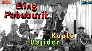 Eling Pabuburit - Versi Koplo Bajidor (Live Lembang)