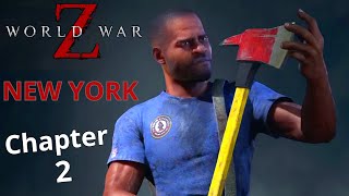 WORLD WAR Z Walkthrough Gameplay | NEW YORK CITY - Chapter 2